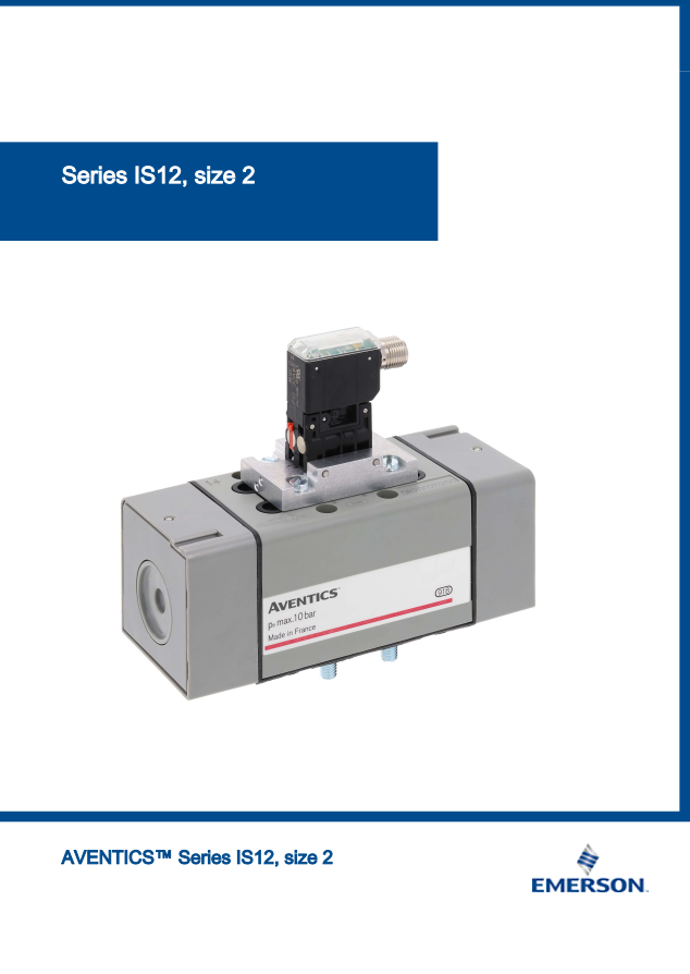 AVENTICS IS12, SIZE 2 CATALOG IS12 SERIES SIZE 2: 5/2-DIRECTIONAL VALVE
